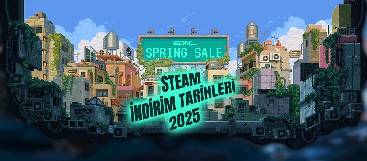 Steam İndirim Tarihleri 2025